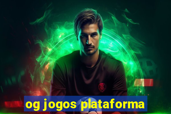 og jogos plataforma